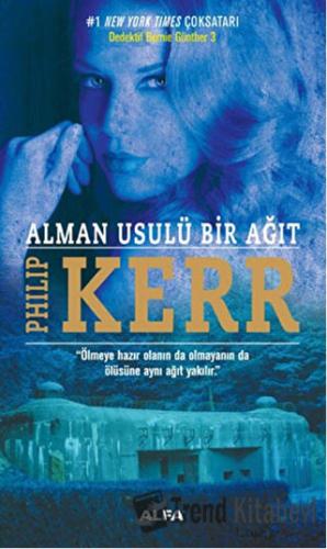 Alman Usulü Bir Ağıt - Philip Kerr - Alfa Yayınları - Fiyatı - Yorumla