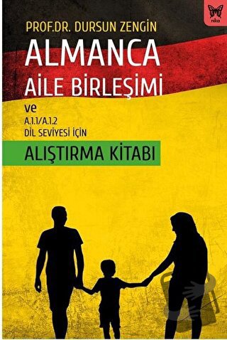 Almanca Aile Birleşimi ve A.1.1/A.1.2 Dil Seviyesi İçin Alıştırma Kita