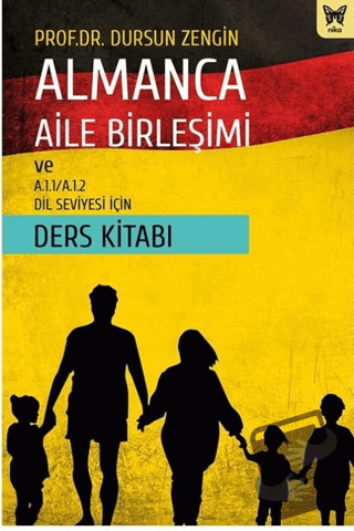 Almanca Aile Birleşimi ve A.1.1/A.1.2 Dil Seviyesi İçin Ders Kitabı - 