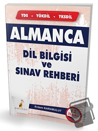 Almanca Dilbilgisi ve Sınav Rehberi - Erdem Karabulut - Pelikan Tıp Te