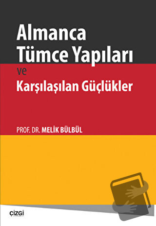 Almanca Tümce Yapıları ve Karşılaşılan Güçlükler - Melik Bülbül - Çizg