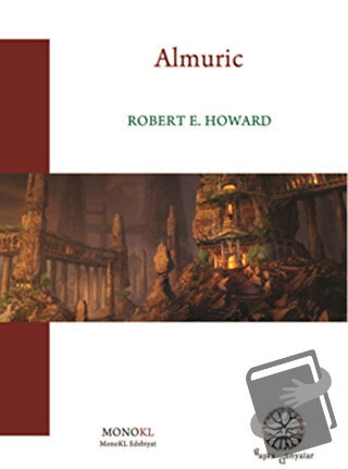 Almuric - Robert E. Howard - MonoKL Yayınları - Fiyatı - Yorumları - S