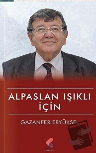 Alpaslan Işıklı İçin - Gazanfer Eryüksel - Klaros Yayınları - Fiyatı -