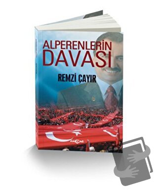 Alperenlerin Davası - Remzi Çayır - Akçağ Yayınları - Fiyatı - Yorumla