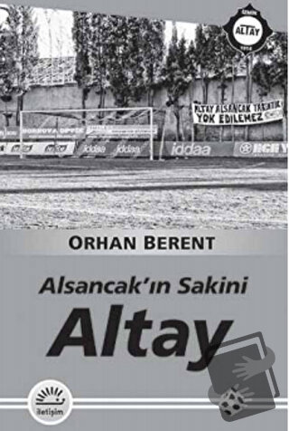 Alsancak'ın Sakini - Orhan Berent - İletişim Yayınevi - Fiyatı - Yorum