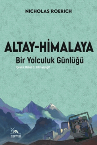 Altay - Himalaya - Nicholas Roerich - Sarmal Kitabevi - Fiyatı - Yorum