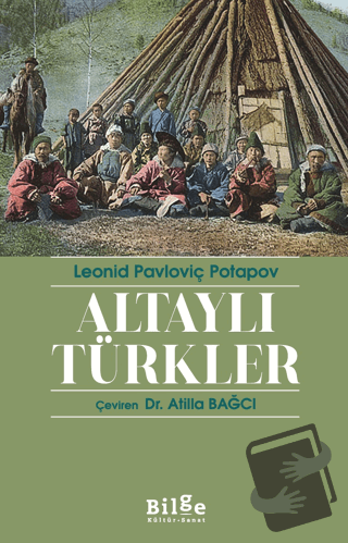 Altaylı Türkler - Leonid Pavloviç Potapov - Bilge Kültür Sanat - Fiyat