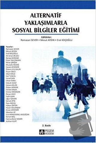 Alternatif Yaklaşımlarla Sosyal Bilgiler Eğitimi - Ali Sinan Bilgili -