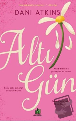 Altı Gün - Dani Atkins - Orman Kitap - Fiyatı - Yorumları - Satın Al