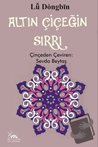 Altın Çiçeğin Sırrı - Sevda Beytaş - Sarmal Kitabevi - Fiyatı - Yoruml