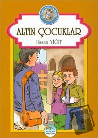 Altın Çocuklar - Hasan Yiğit - Maviçatı Yayınları - Fiyatı - Yorumları