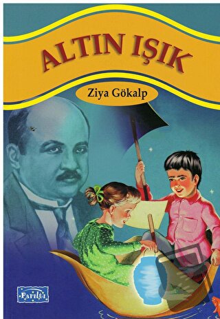 Altın Işık - Ziya Gökalp - Parıltı Yayınları - Fiyatı - Yorumları - Sa