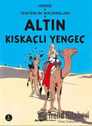 Altın Kıskaçlı Yengeç - Tenten'in Maceraları - Herge - Alfa Yayınları 