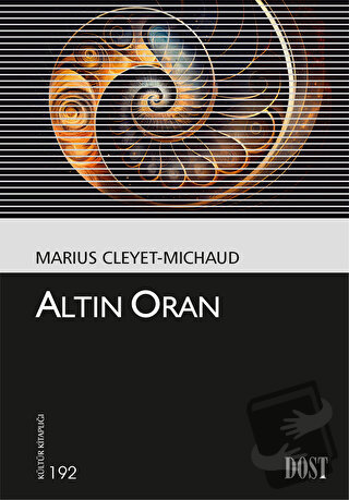 Altın Oran - Marius Cleyet-Michaud - Dost Kitabevi Yayınları - Fiyatı 