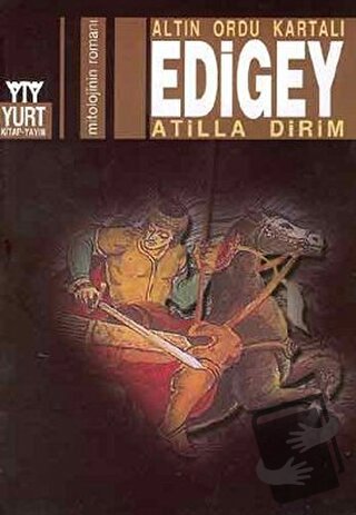 Altın Ordu Kartalı Edigey - Atilla Dirim - Yurt Kitap Yayın - Fiyatı -