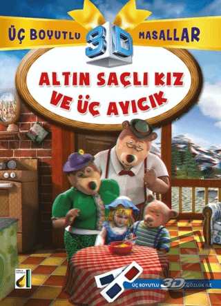 Altın Saçlı Kız ve Üç Ayıcık - Üç Boyutlu Masallar - Kolektif - Damla 