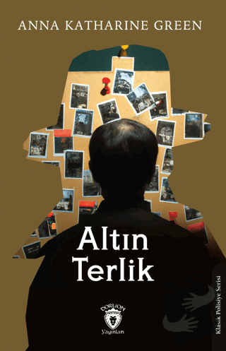 Altın Terlik - Anna Katharine Green - Dorlion Yayınları - Fiyatı - Yor