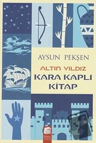 Altın Yıldız - Kara Kaplı Kitap - Aysun Pekşen - Final Kültür Sanat Ya