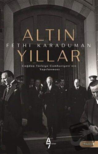 Altın Yıllar - Fethi Karaduman - A7 Kitap - Fiyatı - Yorumları - Satın