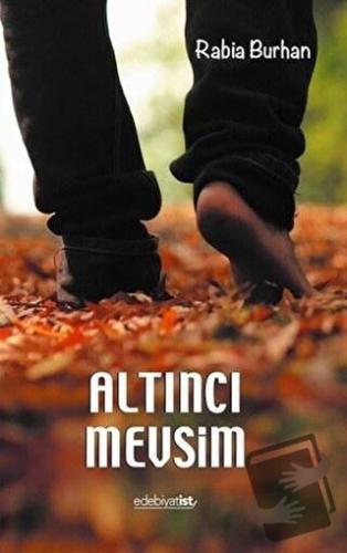 Altıncı Mevsim - Rabia Burhan - Edebiyatist - Fiyatı - Yorumları - Sat