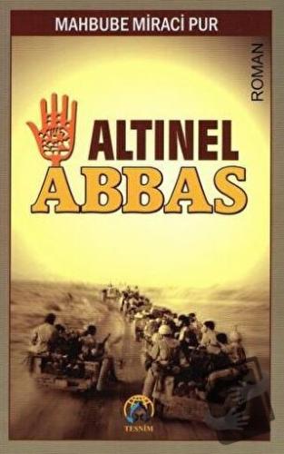 Altınel Abbas - Mahbube Miraci Pur - Tesnim Yayınları - Fiyatı - Yorum