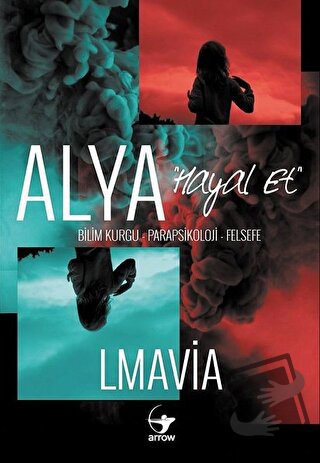 Alya - Hayal Et - Lmavia - Arrow Kitap - Fiyatı - Yorumları - Satın Al