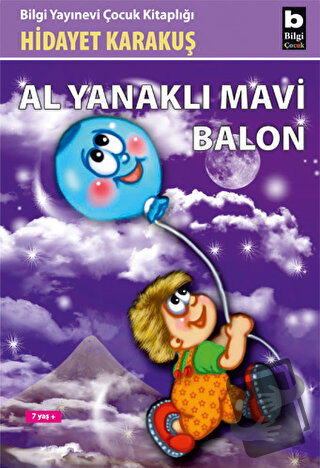 Alyanaklı Mavi Balon - Hidayet Karakuş - Bilgi Yayınevi - Fiyatı - Yor