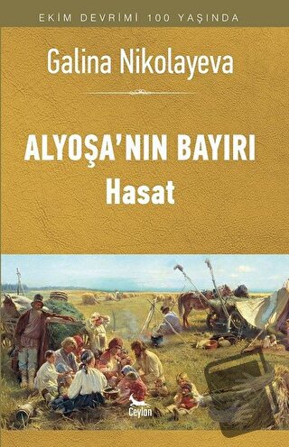 Alyoşa'nın Bayırı - Hasat - Galina Nikolayeva - Ceylan Yayınları - Fiy