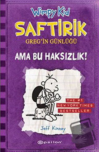 Ama Bu Haksızlık! - Saftirik Greg’in Günlüğü 5 (Ciltli) - Jeff Kinney 