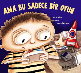 Ama Bu Sadece Bir Oyun - Julia Cook - Seksek Yayınları - Fiyatı - Yoru