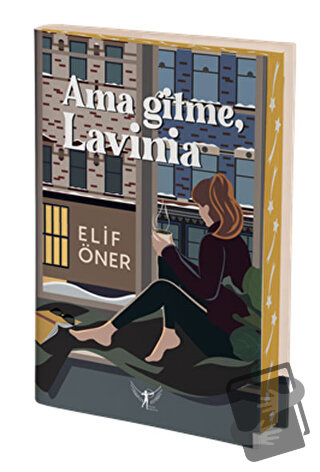 Ama Gitme, Lavinia (Ciltli) - Elif Öner - Artemis Yayınları - Fiyatı -