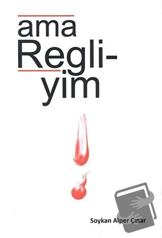 Ama Regli-yim - Soykan Alper Çınar - Olipso Yayınları - Fiyatı - Yorum