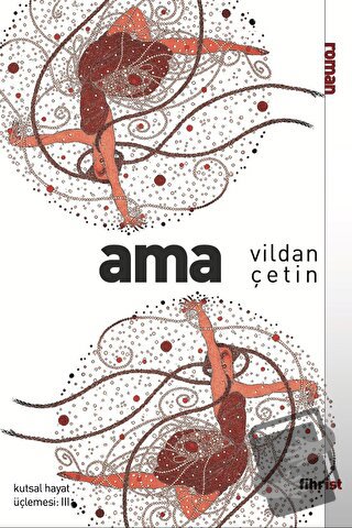 Ama - Vildan Çetin - Fihrist Kitap - Fiyatı - Yorumları - Satın Al