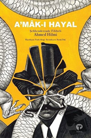 A'mak-ı Hayal - Şehbenderzade Filibeli Ahmed Hilmi - Turkuvaz Kitap - 