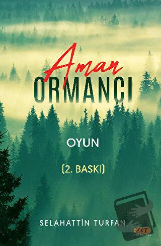 Aman Ormancı - Selahattin Turfan - Zet Yayınları - Fiyatı - Yorumları 