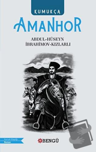 Amanhor Kumukça) - İbrahimov-Kızlarlı - Bengü Yayınları - Fiyatı - Yor