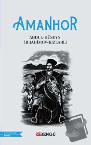 Amanhor - İbrahimov-Kızlarlı - Bengü Yayınları - Fiyatı - Yorumları - 