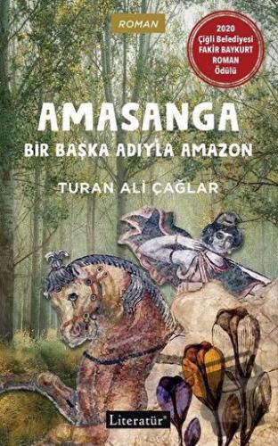 Amasanga - Turan Ali Çağlar - Literatür Yayıncılık - Fiyatı - Yorumlar