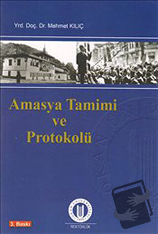 Amasya Tamimi ve Protokolü - Mehmet Kılıç - Okan Üniversitesi Kitaplar