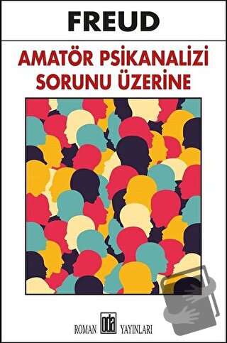 Amatör Psikanalizi Sorunu Üzerine - Sigmund Freud - Oda Yayınları - Fi