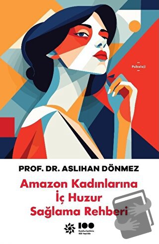 Amazon Kadınlarına İç Huzur Sağlama Rehberi - Aslıhan Dönmez - Doğan N