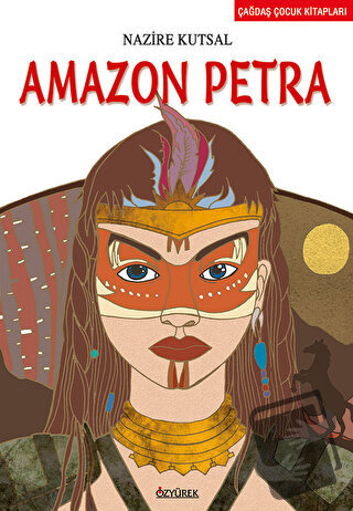 Amazon Petra - Nazire Kutsal - Özyürek Yayınları - Fiyatı - Yorumları 