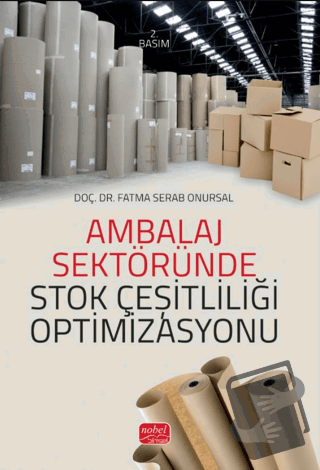 Ambalaj Sektöründe Stok Çeşitliliği Optimizasyonu - Fatma Serab Onursa