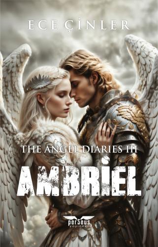 The Angel Diaries III: Ambriel - Ece Çinler - Perseus Yayınevi - Fiyat