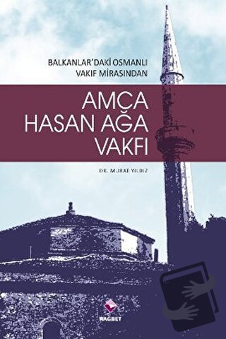 Amca Hasan Ağa Vakfı - Murat Yıldız - Rağbet Yayınları - Fiyatı - Yoru