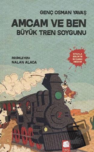 Amcam ve Ben 3 - Büyük Tren Soygunu - Genç Osman Yavaş - Final Kültür 