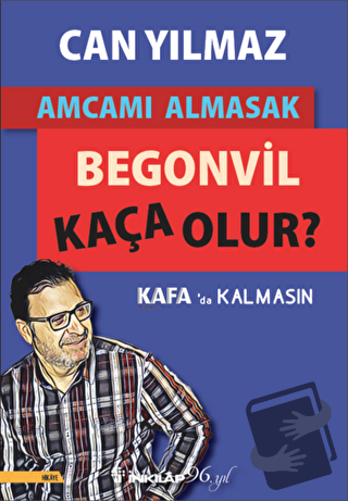 Amcamı Almasak Begonvil Kaça Olur? - Can Yılmaz - İnkılap Kitabevi - F