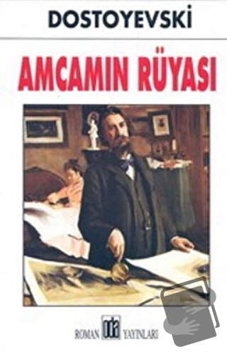 Amcamın Rüyası - Fyodor Mihayloviç Dostoyevski - Oda Yayınları - Fiyat