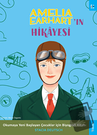 Amelia Earhart'ın Hikayesi - Stacia Deutsch - Sola Kidz - Fiyatı - Yor