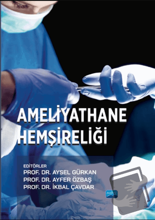 Ameliyathane Hemşireliği - Kolektif - Nobel Akademik Yayıncılık - Fiya
